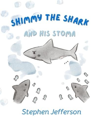 Stephen Jefferson Shimmy the Shark and His Stoma (Tascabile)