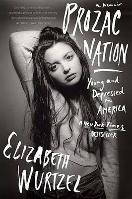 Elizabeth Wurtzel Prozac Nation (Taschenbuch) (US IMPORT)