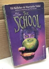 THE SCHOOL (ED KELLEHER AND HARRIETTE VIDAL) VINTAGE HORROR 1ST EDITION LEISURE THE SCHOOL (ED KELLEHER AND HARRIETTE VIDAL) VINTAGE HORROR 1ST EDITION LEISURE