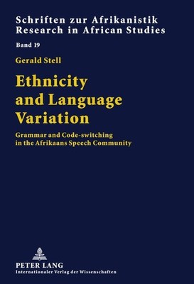 Ethnicity and language variation : grammar and code-switching in the Afrikaans s
