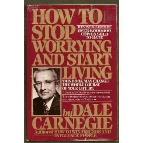 How to Stop Worrying and Start Living (Revised Edition) - Hardcover - GOOD
