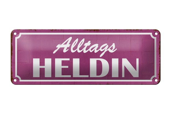 Blechschild Spruch 27X10 Cm Alltags Heldin Geschenk Metall Deko Schild Tin Sign-image