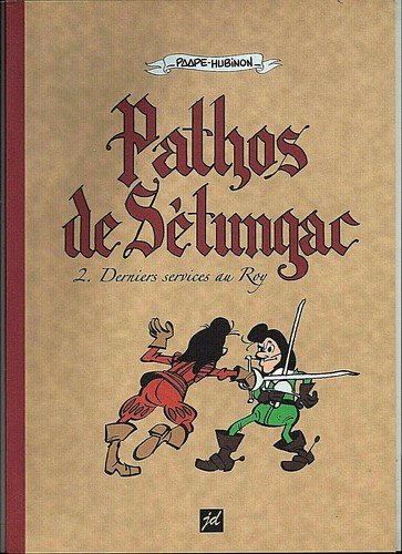 PAAPE & HUBINON - PATHOS DE SETUNGAC 2 (EO + JOLIE DEDICACE D'EPOQUE 2007) NEUF - Foto 2 di 2