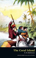 Robert Michael Ballantyne (U. A.) | The Coral Island (Valancourt Classics)