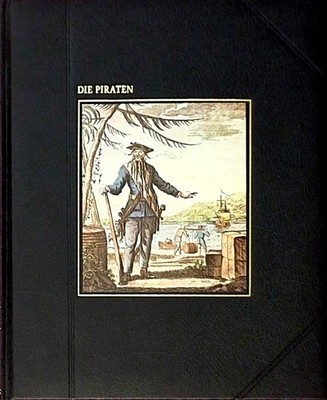 Die Piraten. Time-Life-Bücher, Reihe  Die Seefahrer . Dougla