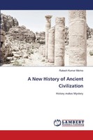 Rakesh Kumar Mishra | A New History Of Ancient Civilization | Taschenbuch (2024)