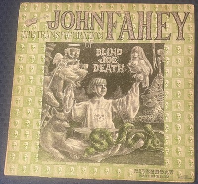 JOHN FAHEY The Transfiguration of Blind Joe Death ORIG Riverboat