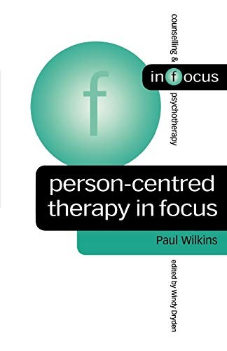 Person-Centred Therapy in Focus (Counselling & . Wilkins<| - Image 3