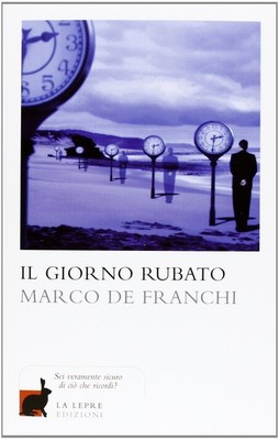 Marco De Franchi Il giorno rubato (Paperback) (UK IMPORT)