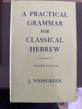 A Practical Grammar for Classical Hebrew by J...