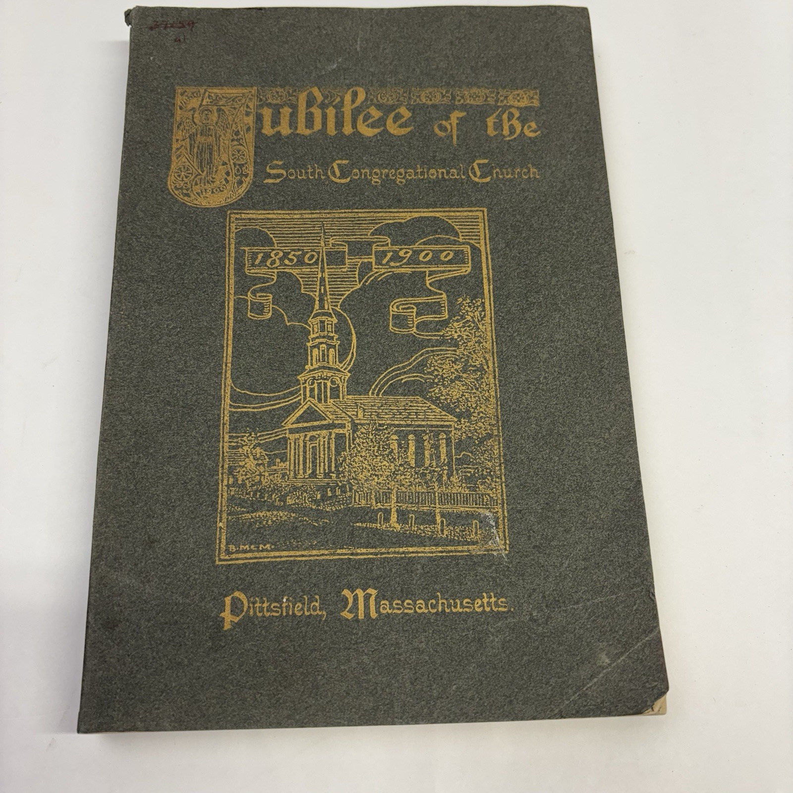 Pittsfield, MA Jubilee of the South Congregational Church, 1900 Historical Book