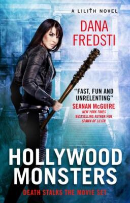 Lilith - Hollywood Monsters (Lilith, ... By Dana Fredsti, paperback,New