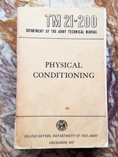 TM 21-200 Physical Conditioning ~ 1957 ~ Depatment of the Army Technical Book