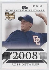 2008 Topps Moments & Milestones Rookies 54/150 Ross Detwiler (2008 Rookie) 0hd6