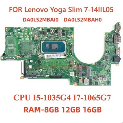 DA0LS2MBAH0 For Lenovo Yoga Slim 7-14IIL05 motherboard w/ CPU I5 I7-10TH RAM-12G