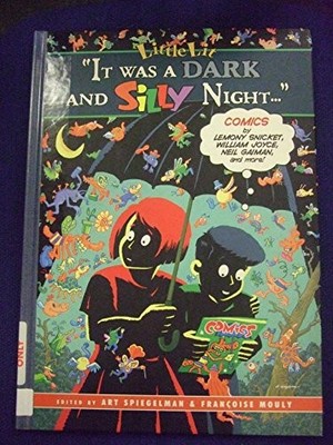 Little Lit: It Was a Dark and Silly Night... by Art Spiegelman, Francoise Mouly