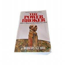Power Broker Vol. 1 : Robert Moses and the Fall of New York by Robert A. Caro...