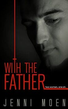 With the Father von Moen, Jenni | Buch | Zustand gut