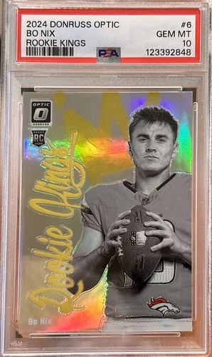 2024 Panini Donruss Optic Rookie Kings Bo Nix #6 PSA 10 GEM MINT CASE HIT RC SP