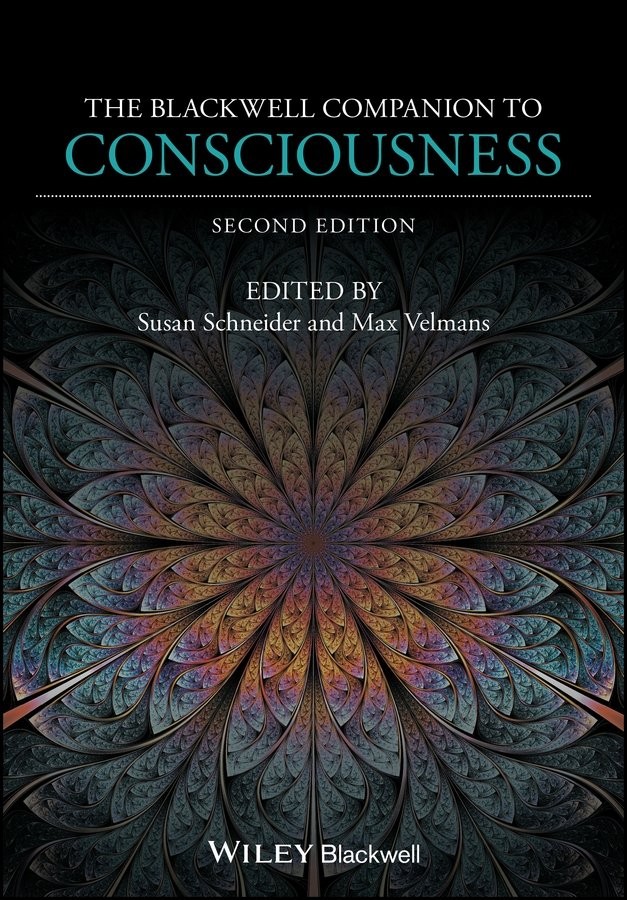 The Blackwell Companion to Consciousness 2e Schneider Paperback Wiley–Blackwell
