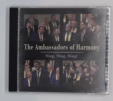 The Ambassadors of Harmony: Sing, Sing, Sing. CD