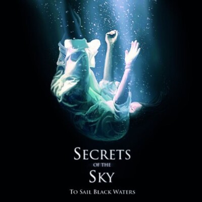 SECRETS OF THE SKY - TO SAIL BLACK WATERS   CD NEU