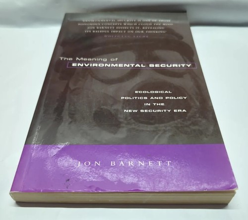 The Meaning of Environmental Security : Ecological Politics and Policy in the... - Picture 7 of 10