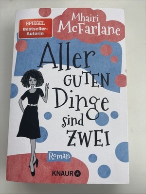 Aller guten Dinge sind zwei von Mhairi McFarlane (2020, Taschenbuch)