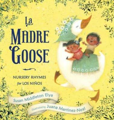 La Madre Goose: Nursery Rhymes for los NiÃ±os - Hardcover - GOOD