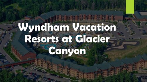 Wisconsin Dells, Wyndham at Glacier Canyon, 1 Bedroom Deluxe, 18-23 May ENDS 5/3