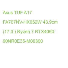 Asus Tuf A17 Fa707nv-hx052w 43,9cm (17,3 ) Ryzen 7 Rtx4060 90nr0e35-m00300