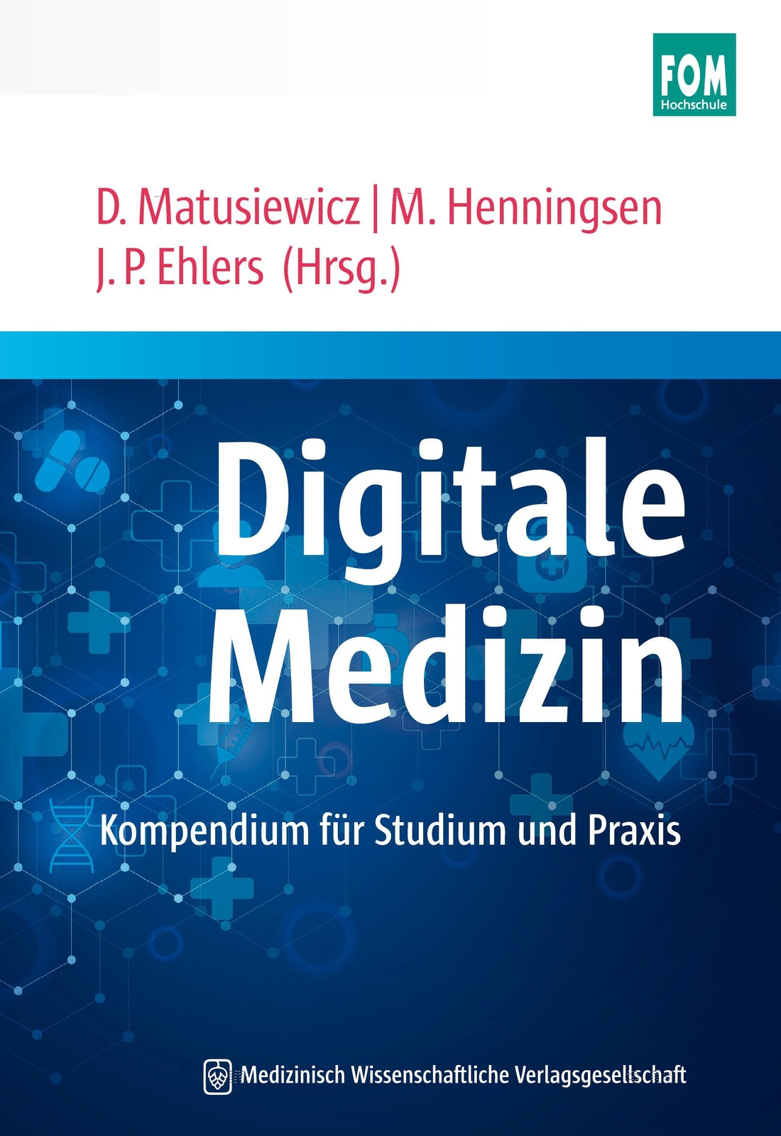 Thumbnail - Digitale Medizin David Matusiewicz (u. A.) Taschenbuch 251 S. Deutsch