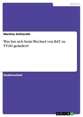Was hat sich beim Wechsel von BAT zu TVöD geändert? Martina Achterath