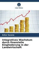 Ankur Saxena | Integratives Wachstum Durch Finanzielle Eingliederung In Der...