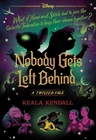 Nobody Gets Left Behind (Disney: A Twisted Tale #23) by Keala Kendall Paperback