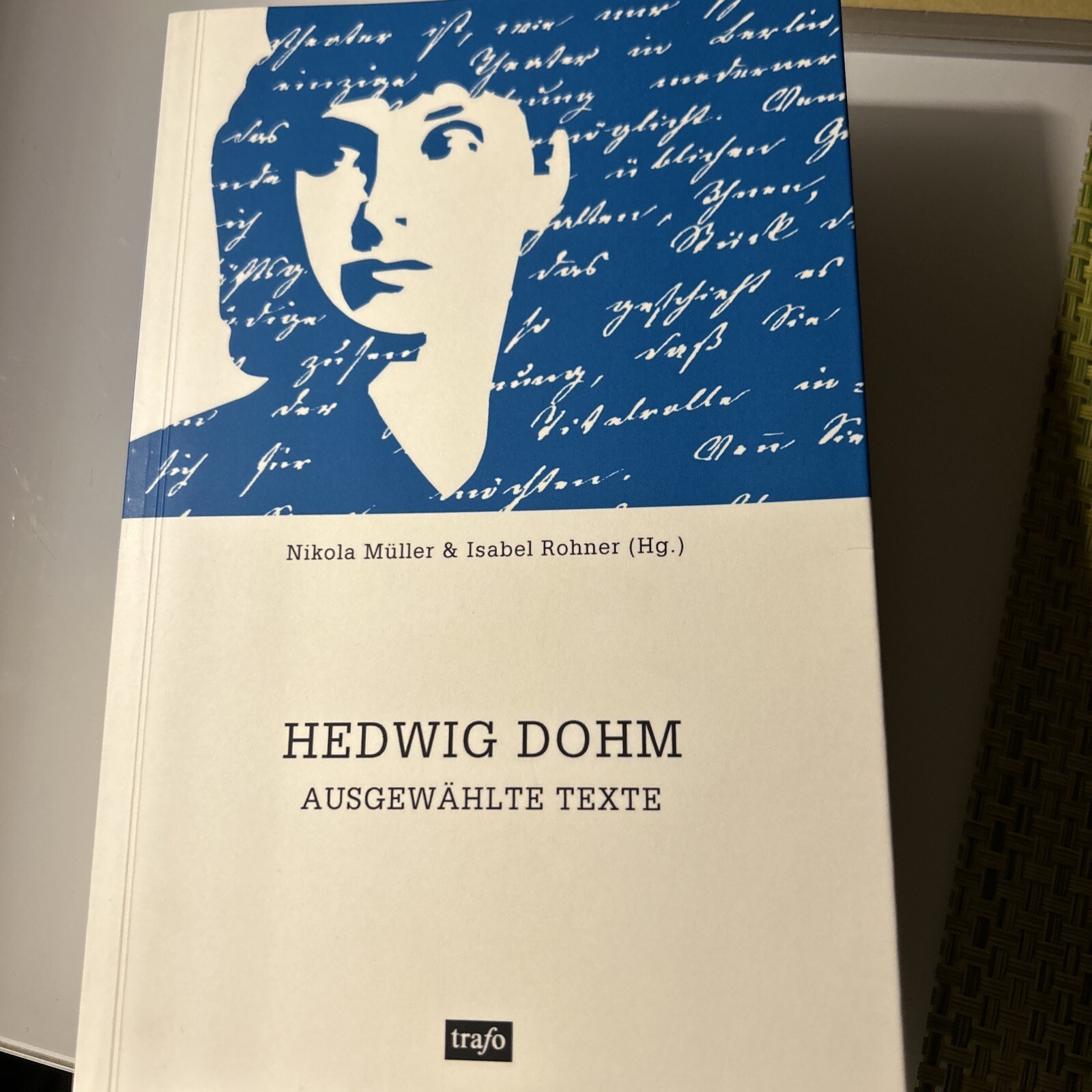 Hedwig Dohm, Ausgewählte Texte, N. Müller, I. Rohner 2006 - Nikola Müller, Isabel Rohner