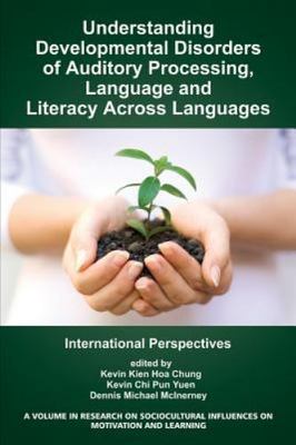 Understanding Developmental Disorders of Auditory Processing, Language and Li...