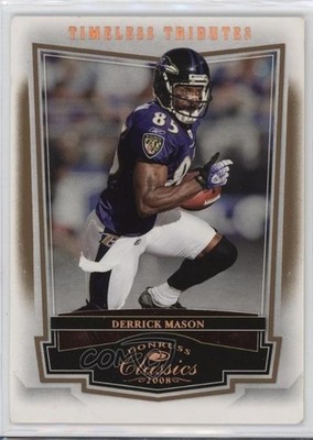 2008 Donruss Classics Timeless Tributes Bronze /250 Derrick Mason #9 0a4r