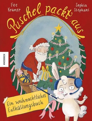 Puschel packt aus! | Fee Krämer | Ein weihnachtliches Enthüllungsbuch | Buch
