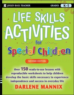 LIFE SKILLS ACTIVITIES FOR SPECIAL CHILD by Darlene Mannix Paperback Self Help