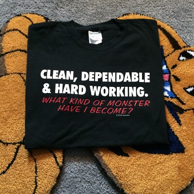 1998 Clean Hardworking Dependable Vintage Humor Tee Gildan Black T 