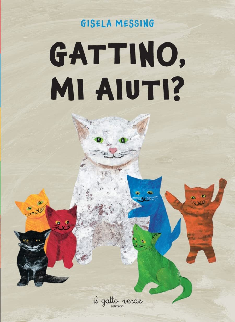 Libri Messing Gisela - Gattino, Mi Aiuti? Ediz. A Colori