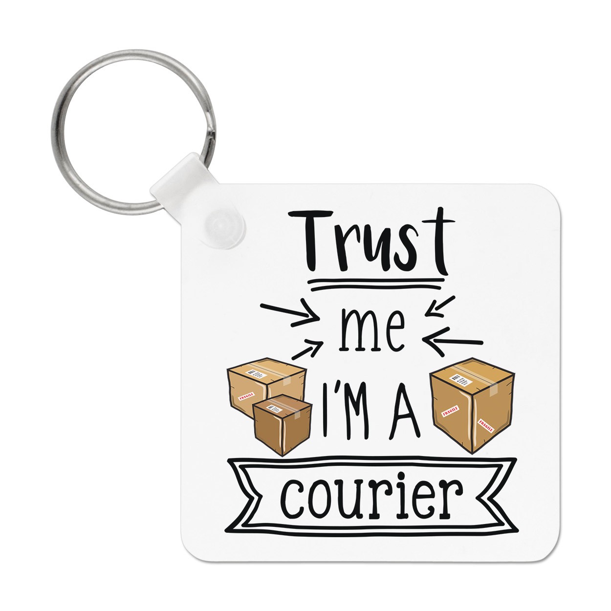 Trust Me I'm A Courier Keyring Key Chain Favourite Best Funny Joke