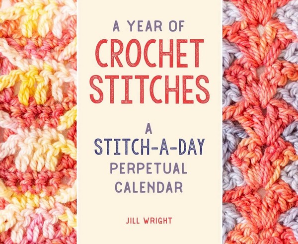 Jill Wright | A Year Of Crochet Stitches | Taschenbuch | Englisch (2024)-image