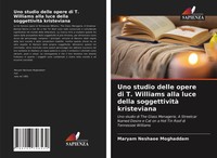 Maryam Neshaee Moghaddam | Uno Studio Delle Opere Di T. Williams Alla Luce...
