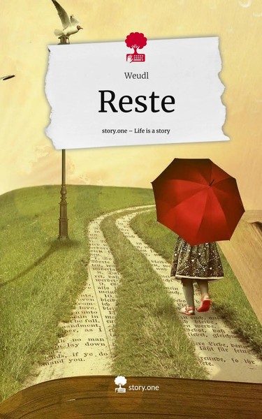 Weudl | Reste. Life Is A Story - story.one | Buch | Deutsch (2024) | 72 S.-image