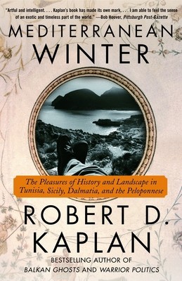 Mediterranean Winter: The Pleasures of History and Landscape in Tunisia,...