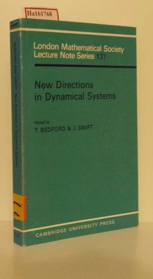 New Directions in Dynamical Systems. Bedford, T. and H. Swift: