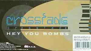 Crossfade Hey, You Bombs Vinyl Single 12inch NEAR MINT Da n.c.e.