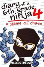 Diary of a 6th Grade Ninja 4: A Game of Chase - Paperback - GOOD